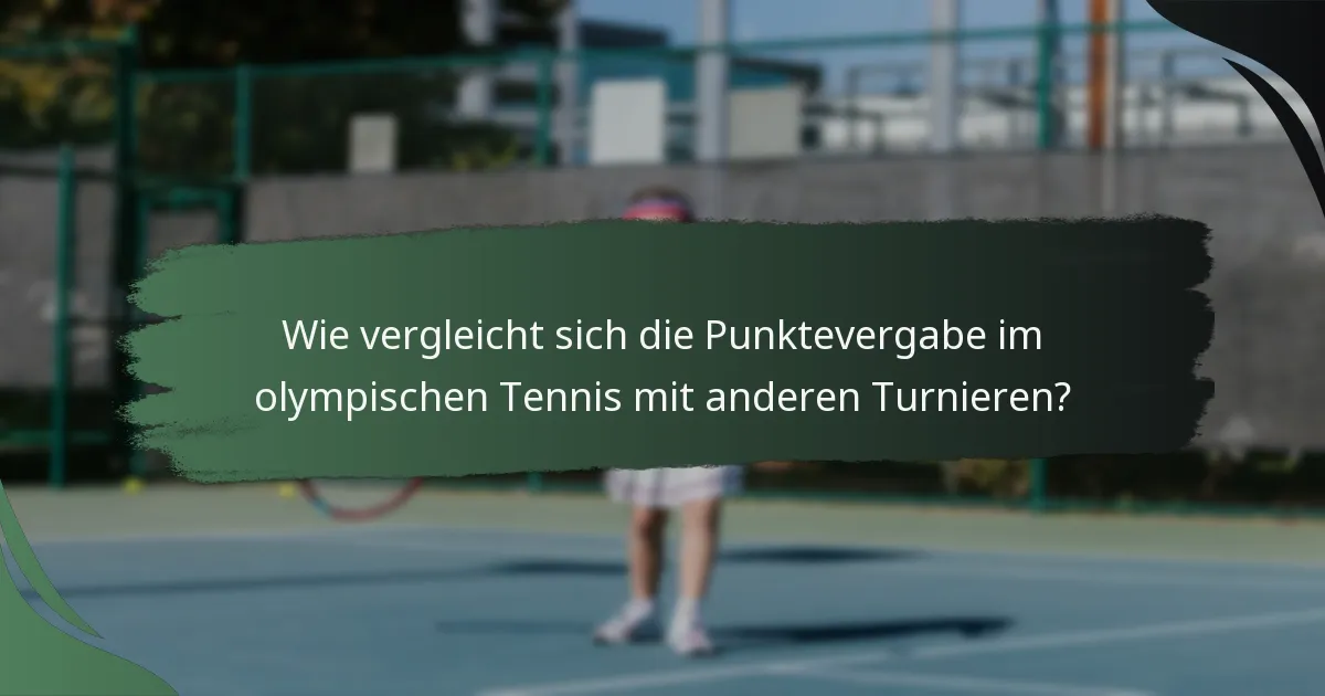 Wie vergleicht sich die Punktevergabe im olympischen Tennis mit anderen Turnieren?